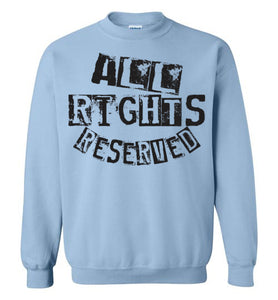All Rights Reserved Crewneck Sweatshirt - Black