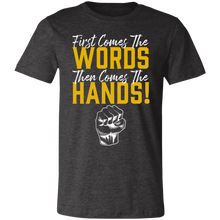 Load image into Gallery viewer, Words Then Hands Tee #6