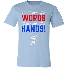 Load image into Gallery viewer, Words Then Hands Tee #8