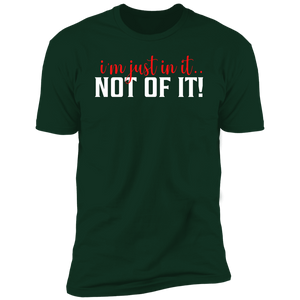 In It... Not Of It! Tee #3