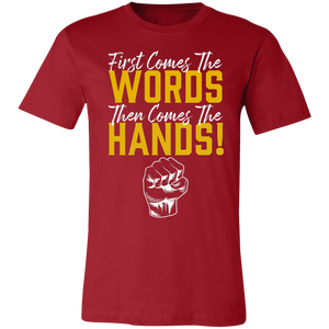 Words Then Hands Tee #6