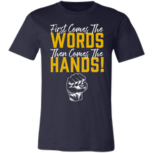 Load image into Gallery viewer, Words Then Hands Tee #6