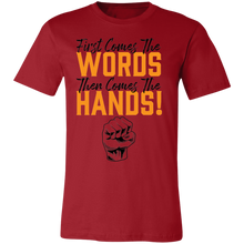 Load image into Gallery viewer, Words Then Hands Tee #7