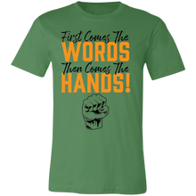 Load image into Gallery viewer, Words Then Hands Tee #7