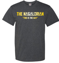 Load image into Gallery viewer, The Nagalorian - FOL Tee