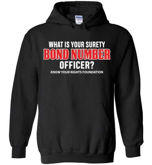 What Is Your Surety Bond Number - Hoodie 3
