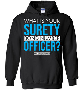 What Is Your Surety Bond Number - Hoodie 2