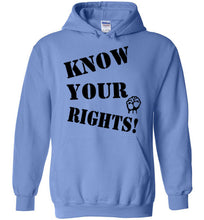 Load image into Gallery viewer, Know Your Rights Hoodie - Fist
