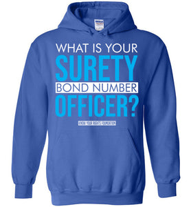 What Is Your Surety Bond Number - Hoodie 2