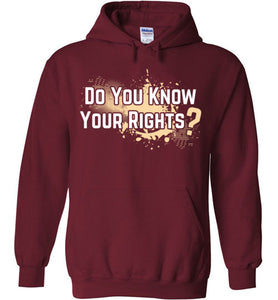 Do You Know Your Rights Hoodie - 1