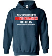 Load image into Gallery viewer, What Is Your Surety Bond Number - Hoodie 3