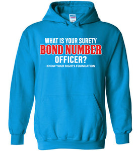 What Is Your Surety Bond Number - Hoodie 3