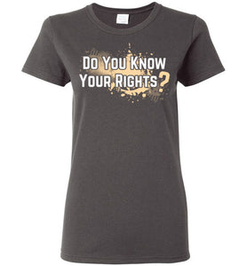 Women's Do You Know Your Rights Tee - 1