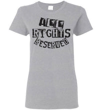 Load image into Gallery viewer, Women&#39;s All Rights Reserved Tee - Black